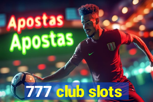 777 club slots